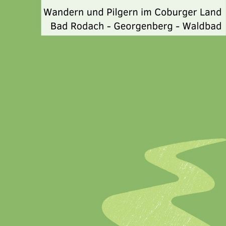Wandern und Pilgern im Coburger Land